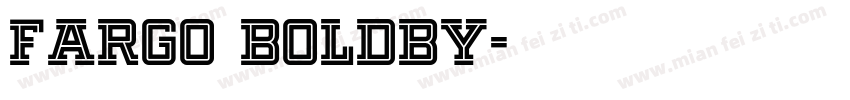 Fargo Boldby字体转换